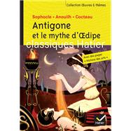 Antigone et le mythe d'Oedipe - Oeuvres & thmes by Sophocle; Jean Anouilh; Jean Cocteau; Ariane Carrre, 9782218959172