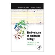 The Evolution of Molecular Biology by Van Holde, Kensal; Zlatanova, Jordanka, 9780128129173