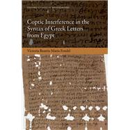 Coptic Interference in the Greek Letters from Egypt by Fendel, Victoria Beatrix Maria, 9780192869173