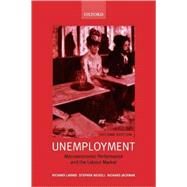 Unemployment Macroeconomic Performance and the Labour Market by Layard, Richard; Nickell, Stephen; Jackman, Richard, 9780199279173