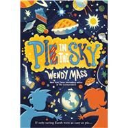 Pi in the Sky by Mass, Wendy, 9780316089173