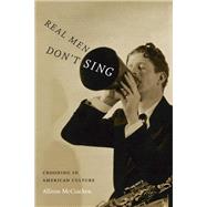 Real Men Don't Sing by Mccracken, Allison, 9780822359173