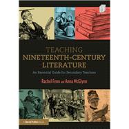 Teaching Nineteenth-century Literature by Fenn, Rachel; Mcglynn, Anna, 9781138479173