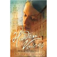 Hidden Voices The Orphan Musicians of Venice by Collins, Pat Lowery, 9780763639174