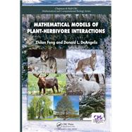 Mathematical Models of Plant-Herbivore Interactions by Feng; Zhilan, 9781498769174
