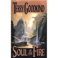 Soul of the Fire by Goodkind, Terry, 9780312869175