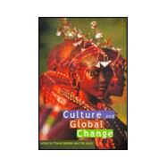 Culture and Global Change by Skelton; Tracey, 9780415139175