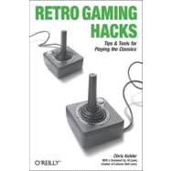 Retro Gaming Hacks by Kohler, Chris, 9780596009175