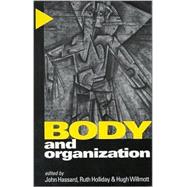 Body and Organization by John Hassard, 9780761959175