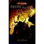 Death March : The Stonetellers, Volume One by RABE, JEAN, 9780786949175