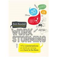 Workstorming by Kendall, Rob, 9781780289175