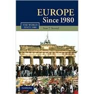 Europe since 1980 by Ivan T. Berend, 9780521129176
