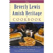 Beverly Lewis Amish Heritage Cookbook, The by Beverly Lewis, 9780764229176