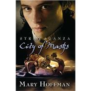 Stravaganza City Of Masks by Hooper, Mary; Hoffman, Mary, 9781582349176