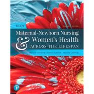 Olds' Maternal-Newborn Nursing & Women's Health Across the Lifespan Plus MyLab Nursing with Pearson eText -- Access Card Package by Davidson, Michele; London, Marcia; Ladewig, Patricia, 9780135949177