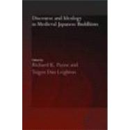 Discourse and Ideology in Medieval Japanese Buddhism by Payne; Richard K., 9780415359177