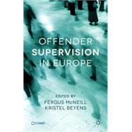 Offender Supervision in Europe by McNeill, Fergus; Beyens, Kristel, 9781137379177