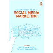 Contemporary Issues in Social Media Marketing by Rishi; Bikramjit, 9781138679177