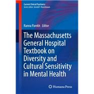 The Massachusetts General Hospital Textbook on Diversity and Cultural Sensitivity in Mental Health by Parekh, Ranna, 9781461489177