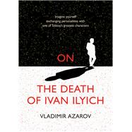 On The Death of Ivan Ilyich by Azarov, Vladimir, 9781550969177