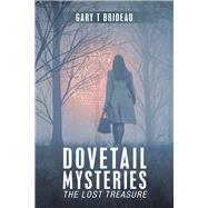 Dovetail Mysteries by Brideau, Gary T., 9781796039177