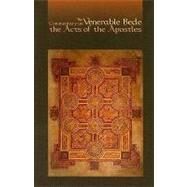 Venerable Bede Commentary on the Acts of the Apostles by Bede; Martin, Lawrence T., 9780879079178