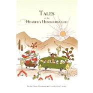 Tales of the Heartily Homeschooled by Thomson, Rachel Starr, 9780973959178