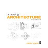 Analysing Architecture by Unwin; Simon, 9780415719179
