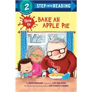 How to Bake an Apple Pie by Reagan, Jean; Wildish, Lee, 9780593479179