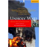 Unholy Wars Afghanistan, America and International Terrorism by Cooley, John K., 9780745319179