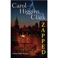 Zapped A Regan Reilly Mystery by Clark, Carol Higgins, 9781501129179