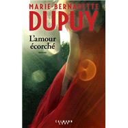 L'amour corch by Marie-Bernadette Dupuy, 9782702169179