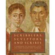 Scribblers, Sculptors, and Scribes: A Companion to Wheelock's Latin and Other Introductory Textbooks by LaFleur, Richard A., 9780061259180