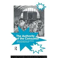 The Authority of the Consumer by Abercrombie,Nicholas, 9780415089180