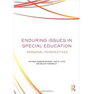 Enduring Issues In Special Education: Personal Perspectives by Bateman; Barbara, 9780415539180