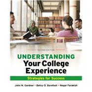 Understanding Your College Experience by Gardner, John N.; Barefoot, Betsy O.; Farakish, Negar, 9781319029180