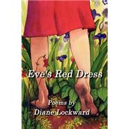 Eve's Red Dress by Lockward, Diane, 9781893239180