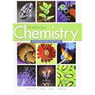 Chemistry 2012 Foundation Student Edition Grade 9/11 by Wilbraham, Antony C.; Staley, Dennis D.; Matta, Michael S.; Waterman, Edward L., 9780132529181
