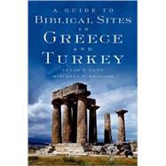 A Guide to Biblical Sites in Greece and Turkey by Fant, Clyde E.; Reddish, Mitchell G., 9780195139181