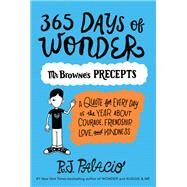 365 Days of Wonder: Mr. Browne's Precepts by Palacio, R. J., 9780399559181