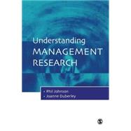 Understanding Management Research : An Introduction to Epistemology by Phil Johnson, 9780761969181