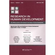 Risk and Resilience in Human Development: A Special Issue of Research in Human Development by Keyes,Corey L.M., 9781138159181