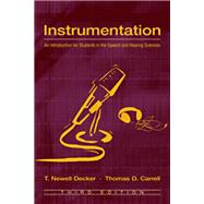 Instrumentation: An Introduction for Students in the Speech and Hearing Sciences by Decker,T. Newell, 9781138469181