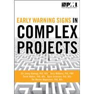 Early Warning Signs in Complex Projects by Klakegg, Ole Jonny; Williams, Terry; Walker, Derek; Andersen, Bjrn; Magnussen, Ole Morten, 9781935589181