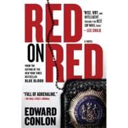 Red on Red A Novel by Conlon, Edward, 9780385519182