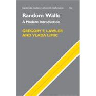 Random Walk: A Modern Introduction by Gregory F. Lawler , Vlada Limic, 9780521519182