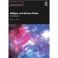 Religion and Science Fiction by James H. Thrall, 9781003029182