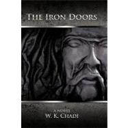 The Iron Doors by Chadi, W. K., 9781462019182