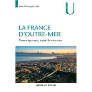La France d'Outre-mer by Jean-Christophe Gay, 9782200629182