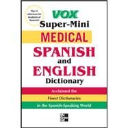 Vox Medical Spanish and English Dictionary by VOX, 9780071749183